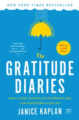 Denníky vďačnosti: Ako môže rok hľadieť na svetlé stránky zmeniť váš život - The Gratitude Diaries: How a Year Looking on the Bright Side Can Transform Your Life