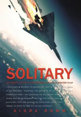 Samotár: Pád, zajatie a návrat stíhacieho esa - Solitary: The Crash, Captivity and Comeback of an Ace Fighter Pilot