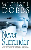 Nikdy sa nevzdávaj - Never Surrender