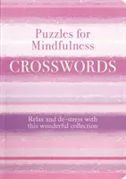 Hádanky pre mindfulness krížovky - nájdite pokoj a vyrovnanosť s touto relaxačnou zbierkou - Puzzles for Mindfulness Crosswords - Find Peace and Calm with this Relaxing Collection