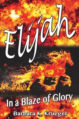 Elijah: V plameňoch slávy - Elijah: In a Blaze of Glory