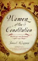 Ženy v ústave: Manželky signatárov - Women of the Constitution: Wives of the Signers