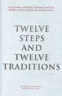 Dvanásť krokov a dvanásť tradícií Obchodné vydanie - Twelve Steps and Twelve Traditions Trade Edition
