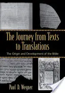 Cesta od textov k prekladom: Pôvod a vývoj Biblie - The Journey from Texts to Translations: The Origin and Development of the Bible