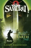 Prsteň zeme (Mladý samuraj, kniha 4) - Ring of Earth (Young Samurai, Book 4)