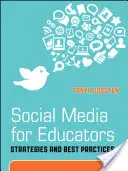 Sociálne médiá pre pedagógov: Stratégie a osvedčené postupy - Social Media for Educators: Strategies and Best Practices