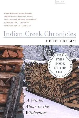 Kroniky Indiánskeho potoka: Zima osamote v divočine - Indian Creek Chronicles: A Winter Alone in the Wilderness