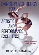 Psychológia tanca pre umeleckú a výkonnostnú dokonalosť - Dance Psychology for Artistic and Performance Excellence
