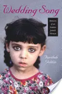 Svadobná pieseň: Spomienky iránskej židovky - Wedding Song: Memoirs of an Iranian Jewish Woman
