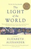 Svetlo sveta: Svetlo sveta - Svetlo sveta - Svetlo sveta - Svetlo sveta - Svetlo sveta - Svetlo sveta - Svetlo sveta - The Light of the World: A Memoir
