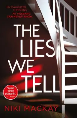 Lži, ktoré hovoríme - The Lies We Tell