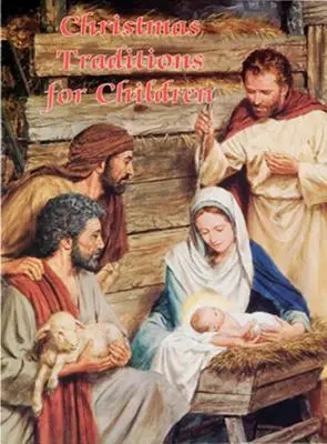 Vianočné tradície pre deti (Katolícka klasika) - Christmas Traditions for Children (Catholic Classics)