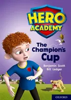 Akadémia hrdinov: Zlatá kniha: Pohár šampióna - Hero Academy: Oxford Level 9, Gold Book Band: The Champion's Cup