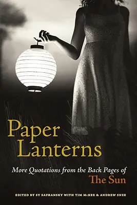Papierové lampióny: Ďalšie citáty zo zadných strán denníka Sun - Paper Lanterns: More Quotations from the Back Pages of the Sun