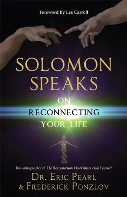 Šalamún hovorí o obnovení vášho života - Solomon Speaks on Reconnecting Your Life