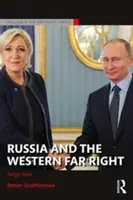 Rusko a západná krajná pravica: Tango Noir - Russia and the Western Far Right: Tango Noir