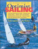 Sprievodca optimistickým jachtingom pre víťazov - The Winner's Guide to Optimist Sailing