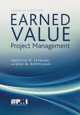 Riadenie projektov so získanou hodnotou (štvrté vydanie) - Earned Value Project Management (Fourth Edition)