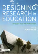 Projektovanie výskumu vo vzdelávaní: Koncepcie a metodológie vo vzdelávaní - Designing Research in Education: Concepts and Methodologies