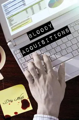 Krvavé akvizície - Bloody Acquisitions