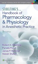 Stoeltingova príručka farmakológie a fyziológie v anesteziologickej praxi - Stoelting's Handbook of Pharmacology and Physiology in Anesthetic Practice