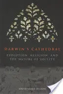 Darwinova katedrála: Evolúcia, náboženstvo a povaha spoločnosti - Darwin's Cathedral: Evolution, Religion, and the Nature of Society