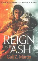 Vláda popola - Druhá kniha ságy o vzostupných kráľovstvách - Reign of Ash - Book 2 of the Ascendant Kingdoms Saga