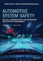 Automotive System Safety: Kritické úvahy pre inžinierstvo a efektívne riadenie - Automotive System Safety: Critical Considerations for Engineering and Effective Management