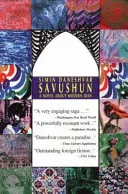 Savushun: Román o modernom Iráne - Savushun: A Novel about Modern Iran