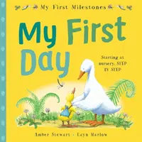 Moje prvé míľniky: Môj prvý deň - My First Milestones: My First Day