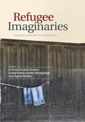 Imagináriá utečencov: Výskum naprieč humanitnými vedami - Refugee Imaginaries: Research Across the Humanities