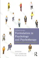 Formulácia v psychológii a psychoterapii: Vytváranie zmyslu problémov ľudí - Formulation in Psychology and Psychotherapy: Making Sense of People's Problems