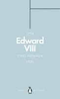 Eduard VIII (Penguin Monarchs): Nekorunovaný kráľ - Edward VIII (Penguin Monarchs): The Uncrowned King