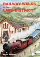 Železničné prechádzky v Lake District - Railway Walks in the Lake District