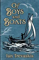O chlapcoch a lodiach - Of Boys and Boats