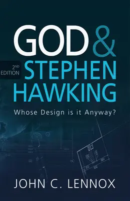 Boh a Stephen Hawking 2. vydanie: Čí je to vlastne dizajn? - God and Stephen Hawking 2nd edition: Whose Design is it Anyway?