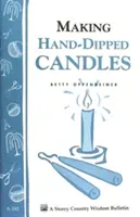 Ručná výroba sviečok: Storey's Country Wisdom Bulletin A-192 - Making Hand-Dipped Candles: Storey's Country Wisdom Bulletin A-192