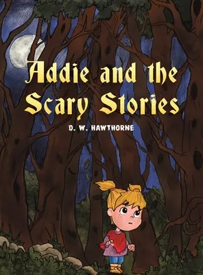 Addie a strašidelné príbehy - Addie and the Scary Stories