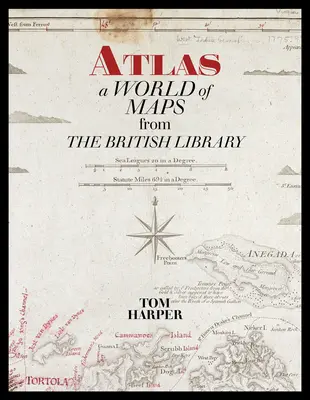 Atlas: Svet máp z Britskej knižnice - Atlas: A World of Maps from the British Library