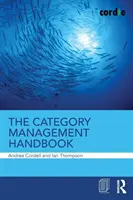 Príručka riadenia kategórií - The Category Management Handbook