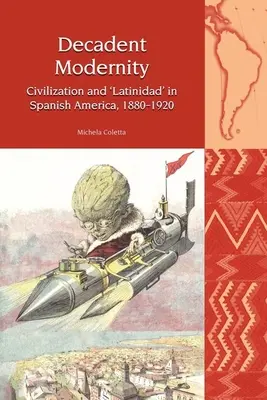 Dekadentná modernita: Civilizácia a 