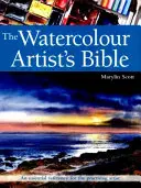 Biblia akvarelistu - základná príručka pre praktizujúceho umelca - Watercolour Artist's Bible - An Essential Reference for the Practising Artist