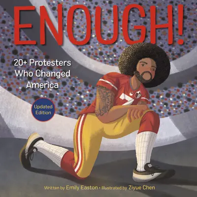 Dosť! 20+ protestujúcich, ktorí zmenili Ameriku - Enough! 20+ Protesters Who Changed America