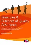Zásady a postupy zabezpečenia kvality: Príručka pre interných a externých posudzovateľov kvality v sektore vzdelávania a zručností - Principles and Practices of Quality Assurance: A Guide for Internal and External Quality Assurers in the Fe and Skills Sector