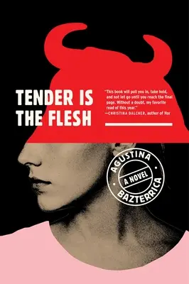 Tender Is the Flesh (Nežné je mäso) - Tender Is the Flesh
