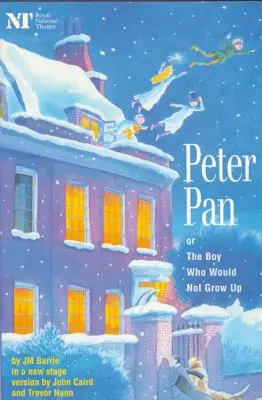 Peter Pan: Chlapec, ktorý nechcel vyrásť: A Fantasy in Five Acts (Fantázia v piatich dejstvách) - Peter Pan: Or the Boy Who Would Not Grow Up: A Fantasy in Five Acts