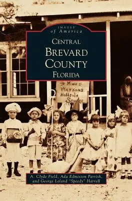Centrálny okres Brevard na Floride - Central Brevard County Florida