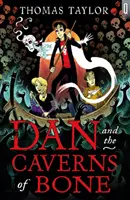 Dan a jaskyne z kostí - Dan and the Caverns of Bone