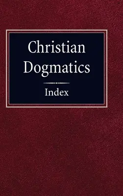 Index kresťanskej dogmatiky - Christian Dogmatics Index