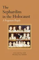 Sefardi v holokauste: Zabudnutý národ - The Sephardim in the Holocaust: A Forgotten People